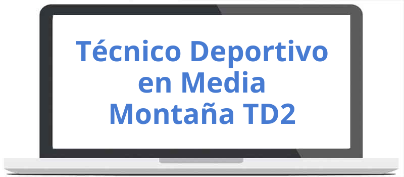 Curso de Técnico Deportivo en Media Montaña TD2